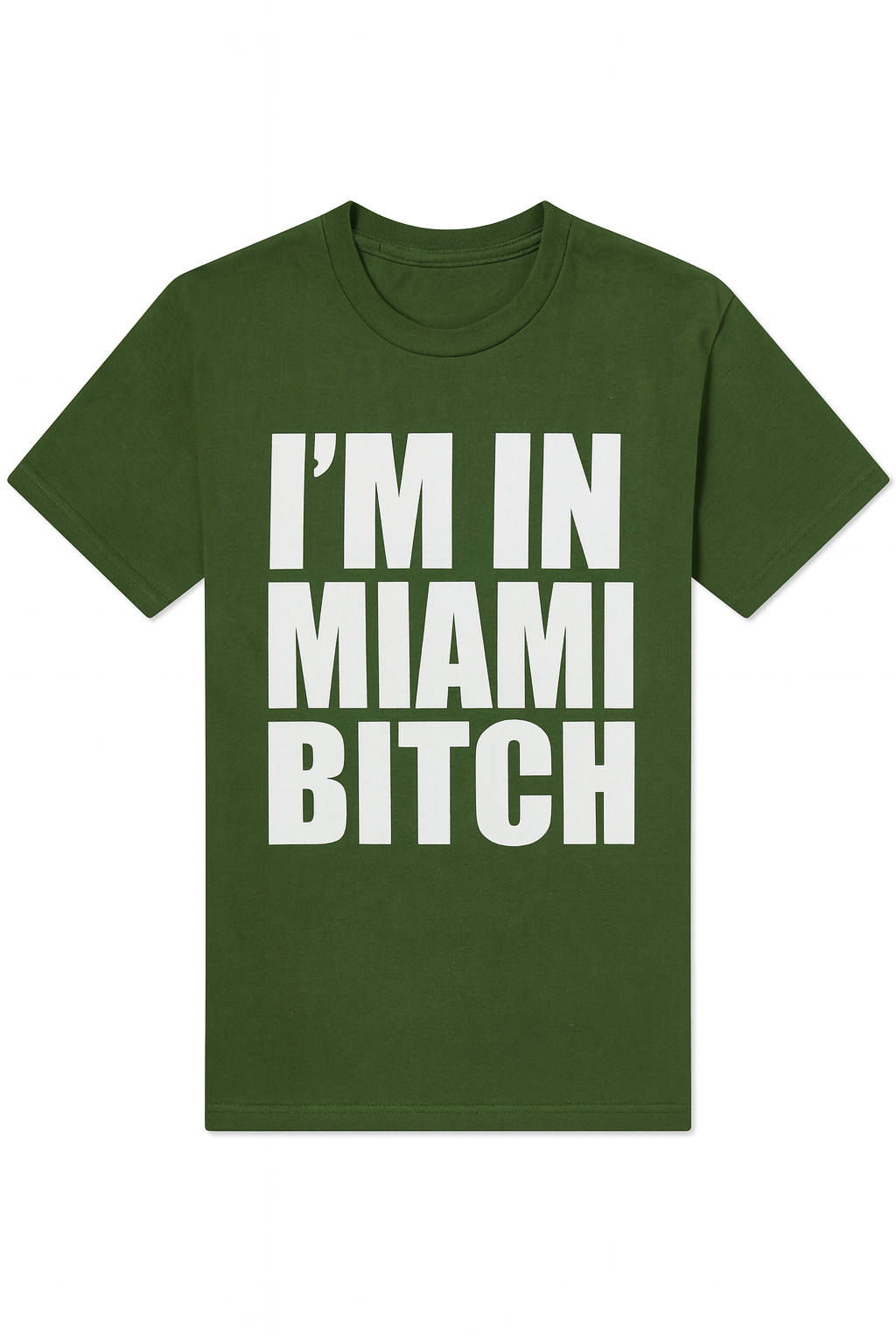 Bold Statement Wear I'm In Miami Bitch Graphic T-Shirt - Bold & Comfortable - Image 1