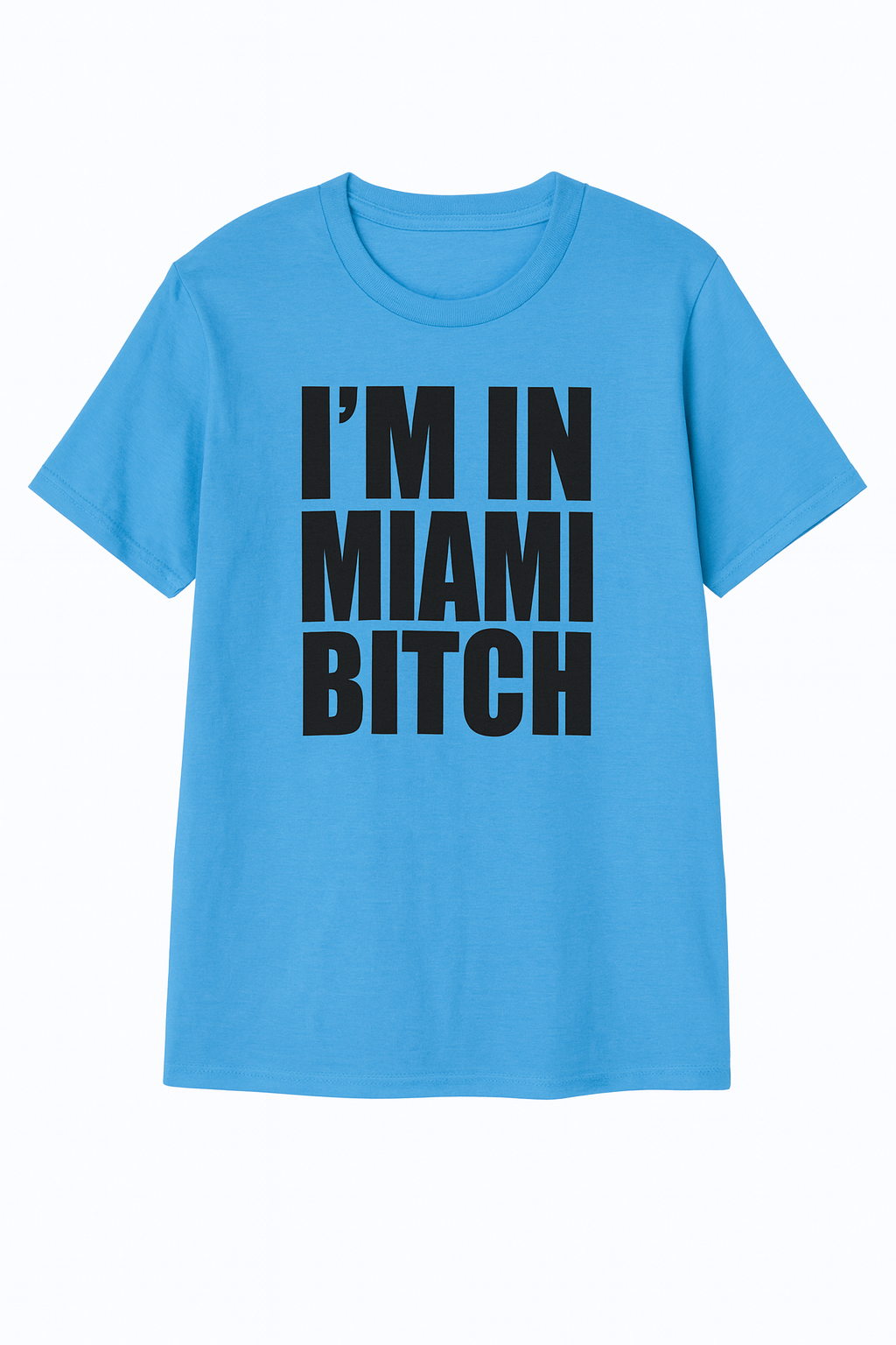 I'm In Miami Graphic T-Shirt - Bold Statement Tee - Image 1