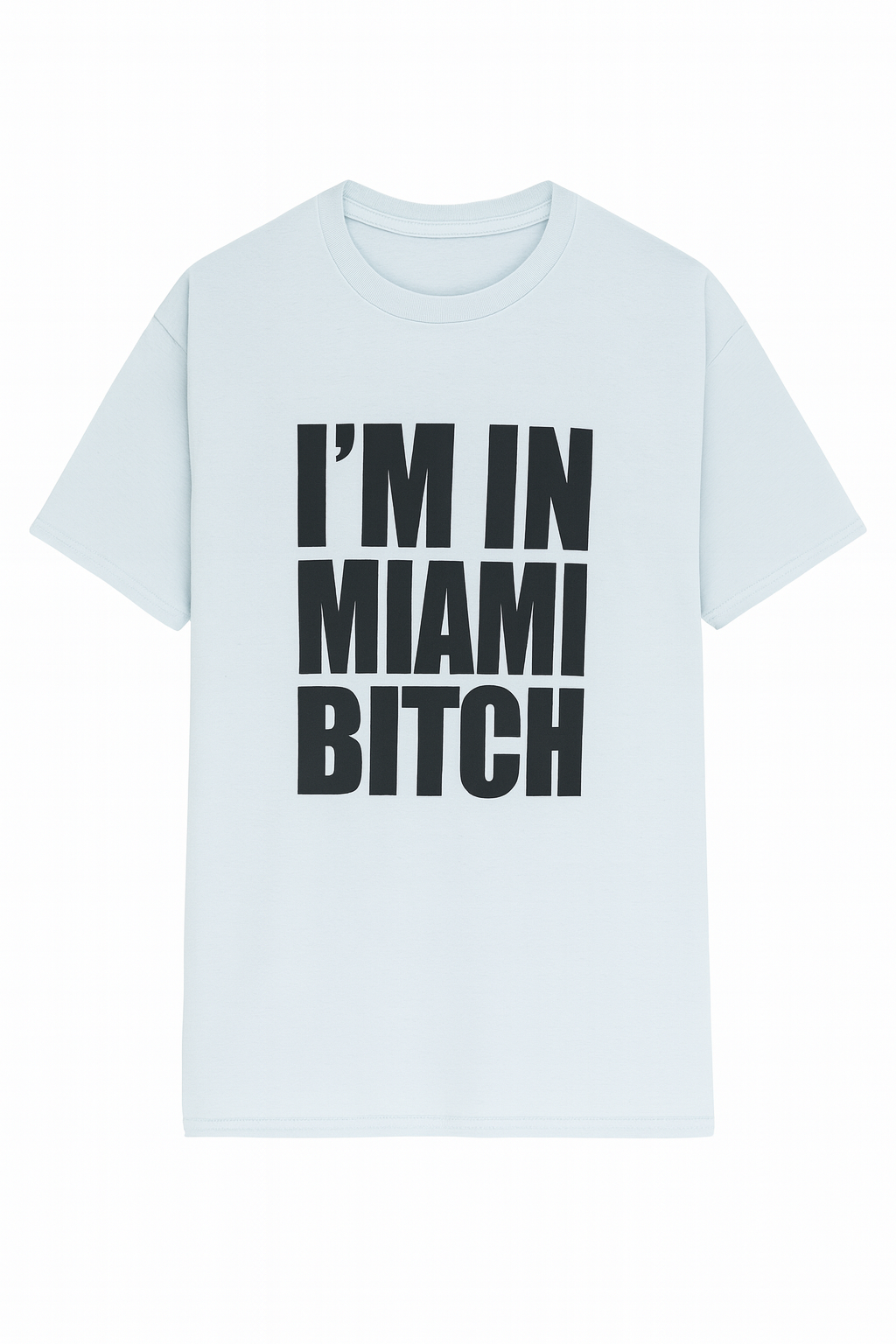 I'm In Miami Graphic T-Shirt - Fun and Casual Summer Wear - Image 1
